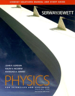 Student Solutions Manual and Study Guide for Serway and Jewett's Physics, Volume Two: For Scientists and Engineers