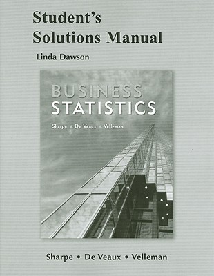 Student Solutions Manual for Business Statistics - Dawson, Linda, and Morris, Doug