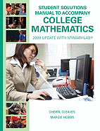 Student Solutions Manual for College Mathematics: 2009 Update with MyLab Math