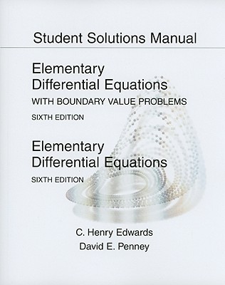Student Solutions Manual for Elementary Differential Equations with Boundary Value Problems - Edwards, C, and Penney, David