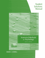 Student Solutions Manual for Howell's Statistical Methods for Psychology, 8th