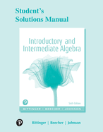 Student Solutions Manual for Introductory and Intermediate Algebra