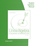 Student Solutions Manual for Poole's Linear Algebra: a Modern Introduction, 4th