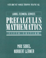 Student Solutions Manual for Precalculus Mathematics - Laurel Technical Services, Tech