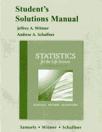 Student Solutions Manual for Statistics for the Life Sciences