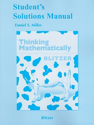 Student Solutions Manual for Thinking Mathematically - Blitzer, Robert F