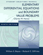 Student Solutions Manual to Accompany Boyce Elementary Differential Equations 9e and Elementary Differential Equations W/ Boundary Value Problems 8e