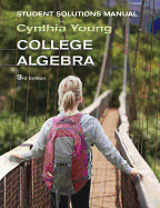 Student Solutions Manual to Accompany College Algebra, 3e