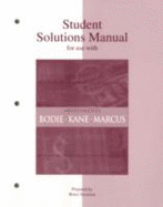 Student Solutions Manual to accompany Investments - Bodie, Zvi, and Kane, Alex, and Marcus, Alan