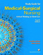 Student Study Guide for Medical-Surgical Nursing: Critical Thinking in Client Care, Single Volume - LeMone, Priscilla T, and Burke, Karen M.