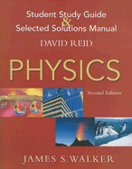 Student Study Guide & Selected Solutions Manual - Walker, James S.