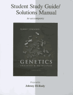 Student Study Guide/Solutions Manual to Accompany Genetics: Analysis & Principles