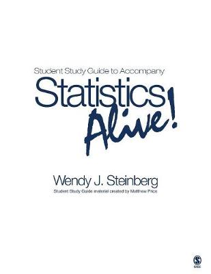 Student Study Guide to Accompany Statistics Alive! - Steinberg, Wendy J