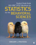 Student Study Guide With IBM(R) SPSS(R) Workbook for Statistics for the Behavioral Sciences