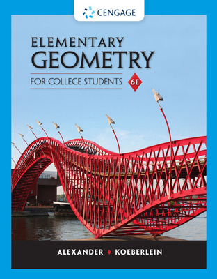 Student Study Guide with Solutions Manual for Alexander/Koeberlein's  Elementary Geometry for College Students, 6th - Alexander, Daniel, and Koeberlein, Geralyn