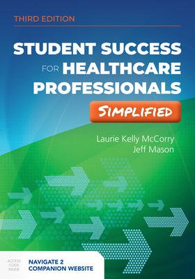 Student Success for Health Professionals Simplified - McCorry, Laurie Kelly, and Mason, Jeff