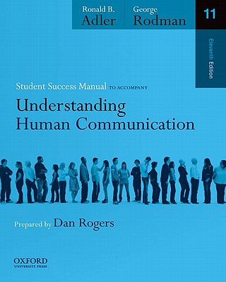 Student Success Manual B - Adler, Ronald, and Rodman, George, and Cropley, Carrie