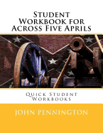 Student Workbook for Across Five Aprils: Quick Student Workbooks