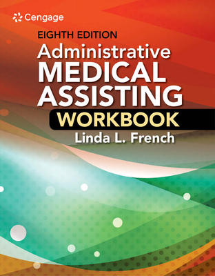 Student Workbook for French's Administrative Medical Assisting, 8th - French, Linda