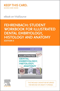 Student Workbook for Illustrated Dental Embryology, Histology and Anatomy Elsevier eBook on Vitalsource (Retail Access Card)