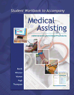 Student Workbook to Accompany Medical Assisting: Adminstrative and Clinical Procedures