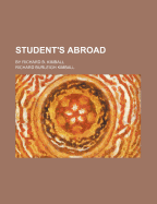 Student's Abroad: By Richard B. Kimball