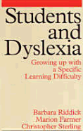 Students and Dyslexia: Growing Up with a Specific Learning Difficulty