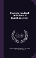 Students' Handbook of the Facts of English Literature