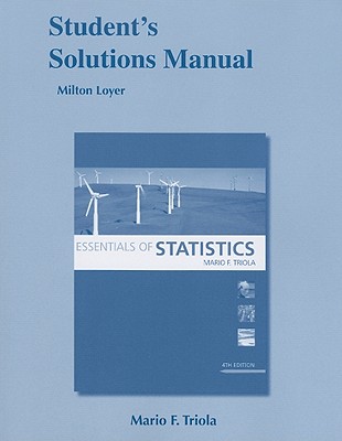 Student's Solutions Manual for Essentials of Statistics - Triola, Mario F