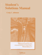 Student's Solutions Manual for Statistics: Informed Decisions Using Data