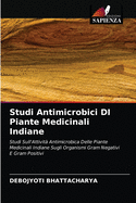 Studi Antimicrobici DI Piante Medicinali Indiane