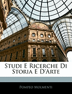 Studi E Ricerche Di Storia E D'Arte