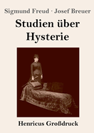 Studien ?ber Hysterie (Gro?druck)