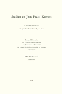 Studien Zu Jean Pauls Komet - Schweikert, Uwe