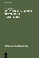 Studien Zum Alten Testament (1966-1988)