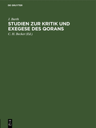 Studien Zur Kritik Und Exegese Des Qorans...