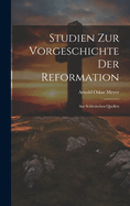 Studien Zur Vorgeschichte Der Reformation: Aus Schlesischen Quellen