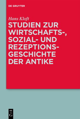 Studien Zur Wirtschafts-, Sozial- Und Rezeptionsgeschichte Der Antike - Kloft, Hans