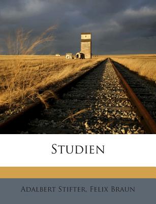 Studien - Stifter, Adalbert