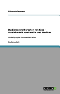 Studieren Und Forschen Mit Kind - Vereinbarkeit Von Familie Und Studium