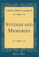 Studies and Memories (Classic Reprint)