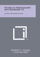 Studies in Bibliography and Booklore, V5: Library Dedication Issue
