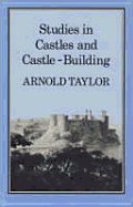 Studies in Castles and Castle-Building