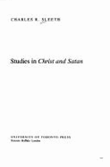 Studies in Christ and Satan