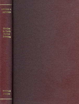 Studies in Early Italian Printing: Selected Studies - Rhodes, Dennis E