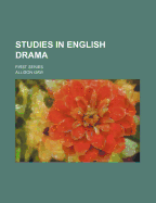 Studies in English Drama: First Series