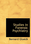 Studies in Forensic Psychiatry