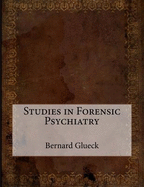 Studies in Forensic Psychiatry