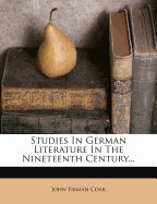 Studies in German Literature in the Nineteenth Century