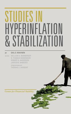 Studies in Hyperinflation and Stabilization - Makinen, Gail E